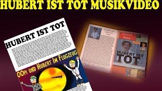 Hubert ist TOT!!!!!!! | (Official Music Video)  | Toils Movies