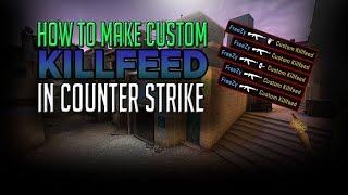 How to make CUSTOM CSGO KILLFEED 2019!!