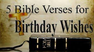 5 Bible Verses for Birthday Wishes | Bible Verses for Birthday Cards | Biblical Quotes