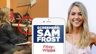 Does Sam Frost screen her friends' calls?