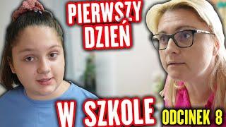 PIERWSZY DZIEŃ W SZKOLE  PIERWSZE PROBLEMY  ODC.8 MISIA I JA