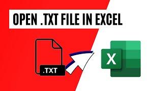 How to Open  txt Or Text File in Excel