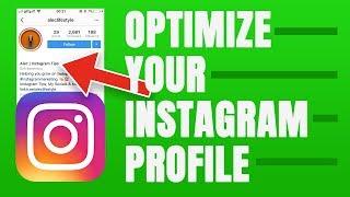 OPTIMIZE YOUR INSTAGRAM PROFILE AND BIO FOR GROWTH