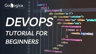 What Is a DevOps | DevOps Tutorial for Beginners | DevOps Training | GoLogica