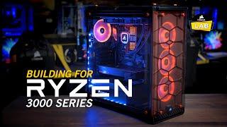 Building for AMD Ryzen 3000 Series