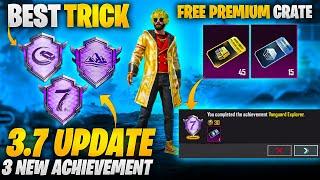 3.7 Update All New Achievements | New Achievements Trick | Vanguard Explorer | PUBGM