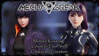 MECHA BREAK || Motoko Kusanagi [Ghost In The Shell] - Female Character Creation