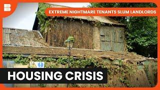 Property Owners Under Siege - Extreme Nightmare Tenants Slum Landlords