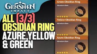 All 3 Obsidian Ring Azure, Yellow and Green Locations Genshin Impact