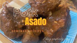 Pork Asado || Lutong Bahay || Easy Pinoy Recipe