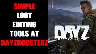 How To Automatically Edit DayZ Server Files To Boost Or Reduce Loot & More, With DayZ BoosterZ Site