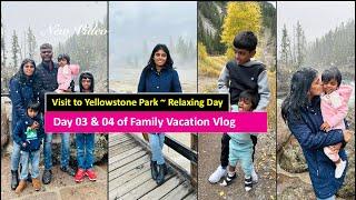 Part 03 : Family Vacation /ஒரு பனி விழும் இரவு / Yellowstone Park / Kala's Kitchen