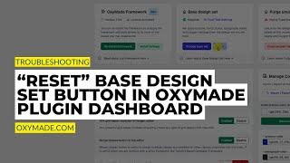 Use of Reset Base Design Set button in OxyMade Plugin | Oxygen Framework & Design Sets