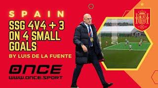 Spain - SSG 4v4 + 3 on 4 small goals by Luis de la Fuente