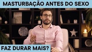 Se masturbar antes do sexo ajuda a durar mais tempo na cama?