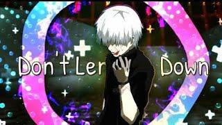 Don't let me down – Kaneki [ AMV/Edit ] | Tokyo ghoul | Anime MV