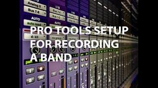 Pro Tools setup for recording a band part 1 - Tracking