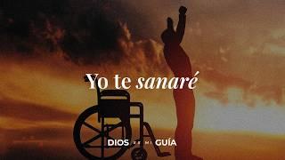 Dios te dice hoy: Te sanaré, te daré ese milagro por el cual oraste | Dios es mi Guía