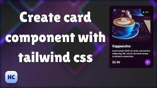 create a card with tailwind css