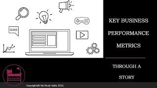 Key Business Performance Metrics- Explained through a Story