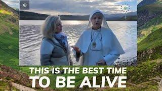 This Is The Best Time To Be Alive - With Mother Gabrielle Marie