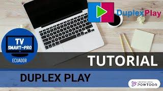 TUTORIAL #1: DUPLEX PLAY