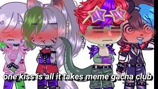  one kiss \\ Meme gacha club