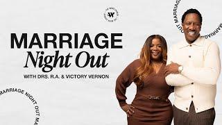 Marriage Night Out With Drs. R.A. & Victory Vernon // The Word Church