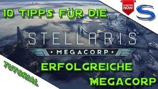 Stellaris MegaCorp Tutorial #01 - 10 Tipps zur erfolgreichen MegaCorp