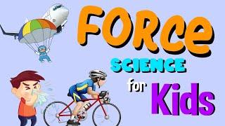 What is Force? | Science for Kids