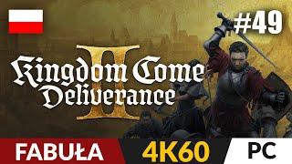 Kingdom Come: Deliverance II PL ️ #49 - odc.49 ️ Kiełbasa i św. Antoni | KCD 2 Gameplay PL 4K