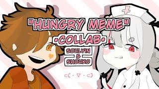 Hungry meme (Collab w/ soulyin)