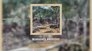 Sam Newton - Burning Bridges