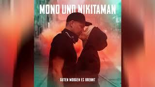 Mono & Nikitaman - "Guten Morgen es brennt" - Snippet