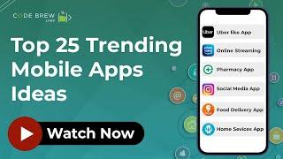 Mobile App Ideas For 2024 | App Ideas That Can Make You A Millionaire | Code Brew Labs