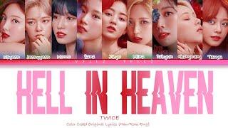 TWICE - 'HELL IN HEAVEN' Lyrics (Color Coded Han Rom Eng)