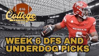 Week 6 DFS & Underdog Fantasy Picks | The College Football Experience