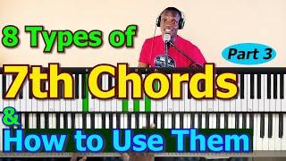 #49:  8 Types Of 7Th Chords And How To Use Them (Part 3)