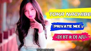 Toka Nachibe (Private Mix) - Dj Bt Brother nd Dj Aju //: Dj Hs OcS