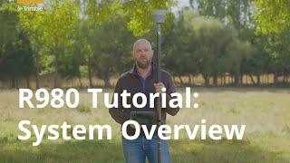 Trimble R980 | Tutorial | System Overview