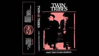 Twin Tribes - Part Time Punks Session (Full EP)