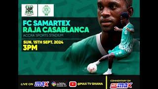 Live | FC Samartex vs Raja Casablanca | CAF Champions League Second Round