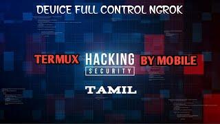 ANDROID FULL ACCESS || TERMUX || TAMIL || NGROK GRABCAM || ETHICAL HACKING || LADAN TA PASURIYA