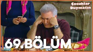 Çocuklar Duymasın - 69. Bölüm - FULL BÖLÜM