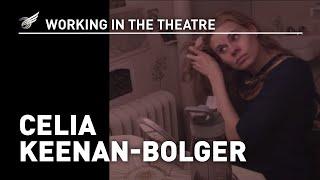 Working In The Theatre: Celia Keenan-Bolger