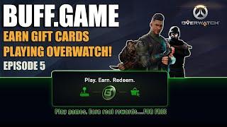 Earn gift cards playing Overwatch! Buff.game app how-to! (Yes it's legit!) - BUFF Episode 5