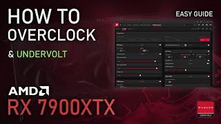 How to OVERCLOCK & UNDERVOLT RX 7900XTX | ADRENALIN 2023 Easy Tutorial