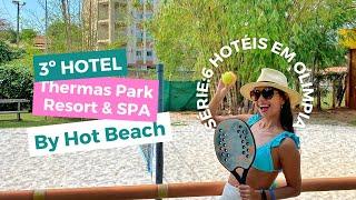 Hotel Thermas Park Resort & SPA - by Hot Beach - tour completo da série 6 hotéis em Olimpia