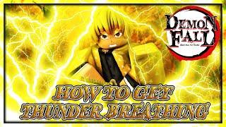 (Demon Fall) HOW TO GET THUNDER BREATHING! THUNDER LOCATION + REQUIREMENTS!