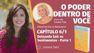 O Poder Dentro de Você - Louise Hay (capítulo 6 - parte 1)